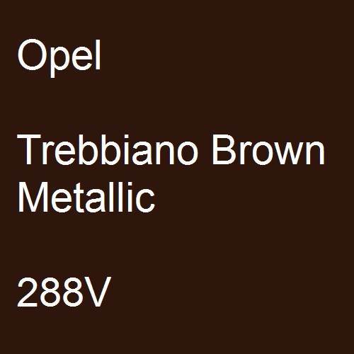 Opel, Trebbiano Brown Metallic, 288V.